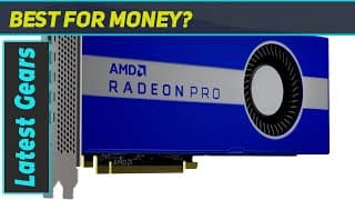 AMD Radeon Pro W5700: Unleashing Graphics Power and Performance