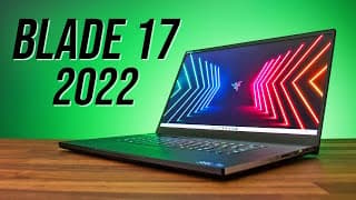 Razer Blade 17 (2022) Review - Thin & Powerful!